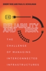Reliability and Risk : The Challenge of Managing Interconnected Infrastructures - Book