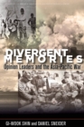 Divergent Memories : Opinion Leaders and the Asia-Pacific War - Book