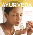 Ayurveda : Asian Secrets of Wellness, Beauty and Balance - Book