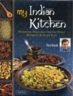 My Indian Kitchen : Preparing Delicious Indian Meals without Fear - Book