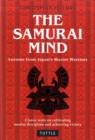 Samurai Mind : Lessons from Japan's Master Warriors - Book