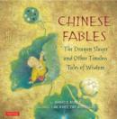 Chinese Fables : The Dragon Slayer and Other Timeless Tales of Wisdom - Book