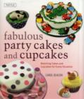 Fabulous Party Cakes and Cupcakes : 21 Matching Cakes and Cupcakes for Every Occasion - Book