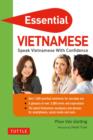Essential Vietnamese : Speak Vietnamese with Confidence! (Vietnamese Phrasebook & Dictionary) - Book