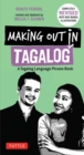 Making Out in Tagalog : A Tagalog Language Phrase Book (Completely Revised) - Book