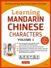 Learning Mandarin Chinese Characters Volume 1 : The Quick and Easy Way to Learn Chinese Characters! (HSK Level 1 & AP Exam Prep Workbook) Volume 1 - Book