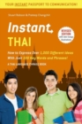 Instant Thai : How to Express 1,000 Different Ideas with Just 100 Key Words and Phrases! (Thai Phrasebook & Dictionary) - Book