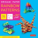 Origami Paper 100 Sheets Rainbow Patterns 6" (15 cm) : Tuttle Origami Paper: Double-Sided Origami Sheets Printed with 8 Different Patterns (Instructions for 7 Projects Included) - Book