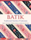 Batik, Traditional Textiles of Indonesia : From The Rudolf Smend & Donald Harper Collections - Book