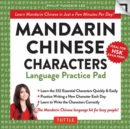 Mandarin Chinese Characters Language Practice Pad : Learn Mandarin Chinese in Just a Few Minutes Per Day! Fully Romanized - Book