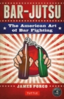 Bar-jutsu : The American Art of Bar Fighting - Book