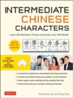 Intermediate Chinese Characters : Learn 300 Mandarin Characters and 1200 Words (Free online audio and printable flash cards) Ideal for HSK + AP Exam Prep - Book