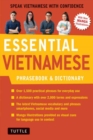 Essential Vietnamese Phrasebook & Dictionary : Start Conversing in Vietnamese Immediately!  (Revised Edition) - Book