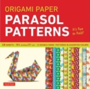 Origami Paper - Parasol Patterns - 8 1/4 inch - 48 Sheets : Tuttle Origami Paper: Origami Sheets Printed with 12 Different Designs: Instructions for 8 Projects Included - Book