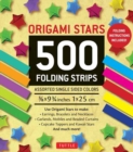 Origami Stars Papers 500 Paper Strips in Assorted Colors : 10 Colors - 500 Sheets - Easy Instructions for Origami Lucky Star - Book