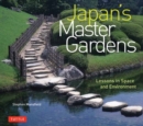 Japan's Master Gardens : Lessons in Space and Environment - Book