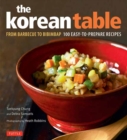 Korean Table : From Barbecue to Bibimbap 100 Easy-To-Prepare Recipes - Book
