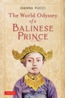 The World Odyssey of a Balinese Prince - Book