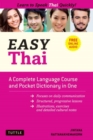 Easy Thai : A Complete Language Course and Pocket Dictionary in One! (Free Companion Online Audio) - Book