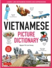 Vietnamese Picture Dictionary : Learn 1,500 Vietnamese Words and Expressions - For Visual Learners of All Ages (Includes Online Audio) - Book