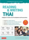 Reading & Writing Thai: A Workbook for Self-Study : A Beginner's Guide to the Thai Alphabet and Pronunciation (Free Online Audio and Printable Flash Cards) - Book