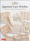 280 Japanese Lace Stitches : A Dictionary of Beautiful Openwork Patterns - Book