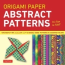 Origami Paper - Abstract Patterns - 8 1/4" - 48 Sheets : Tuttle Origami Paper: Large Origami Sheets Printed with 12 Different Designs: Instructions for 6 Projects Included - Book