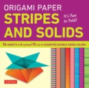 Origami Paper - Stripes and Solids 6" - 96 Sheets : Tuttle Origami Paper: Origami Sheets Printed with 8 Different Patterns: Instructions for 6 Projects Included - Book