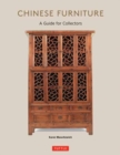 Chinese Furniture : A Guide to Collecting Antiques - Book