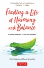Finding a Life of Harmony and Balance : A Taoist Master's Path to Wisdom - Book