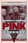 The Pink Triangle : Nazi War Against Homosexuals - Book