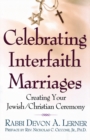 Celebrating Interfaith Marriages : Creating Your Jewish/Christian Ceremony - Book
