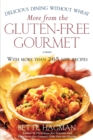 More from the Gluten-Free Gourmet : Delicious Dining without Wheat - Book