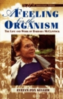 A Feeling for the Organism, 10th Aniversary Edition : The Life and Work of Barbara McClintock - Book