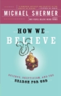 How We Believe - Book