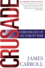 Crusade : Chronicles of an Unjust War - Book