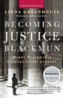 Becoming Justice Blackmun : Harry Blackman's Supreme Court Journey - Book