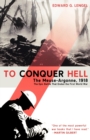 To Conquer Hell : The Battle of Meuse-Argonne, 1918 - Book