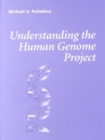 Understanding the Human Genome Project - Book