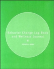 Behavior Change Logbook and Wellness Journal - Book