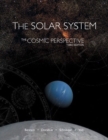 The Cosmic Perspective : Solar System (Chapters 1-15, S1, 24) v. 1 - Book