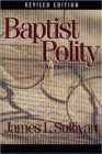 Baptist Polity as I See it (Revised) - Book