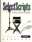 Select Scripts : Marriage Volume 1 - Book