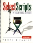 Select Scripts : Youth & Family Volume 2 - Book