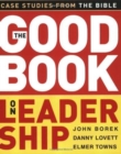 The Good Book on Leadership : Case Studies from the Bible - Book