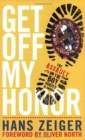 Get Off My Honor! - Book