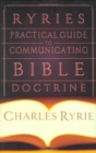 Ryrie's Practical Guide To Communicating Bible Doctrine - Book