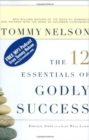 The 12 Essentials of Godly Success : Biblical Steps to a Life Well Lived - Book