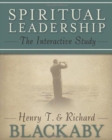 Spiritual Leadership: The Interactive Study : The Interactive Study - Book