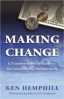 Making Change : A Transformational Guide to Christian Money Management - Book